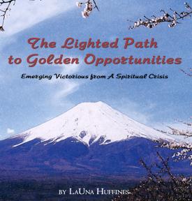 The Lighted Path to Golden Opportunities